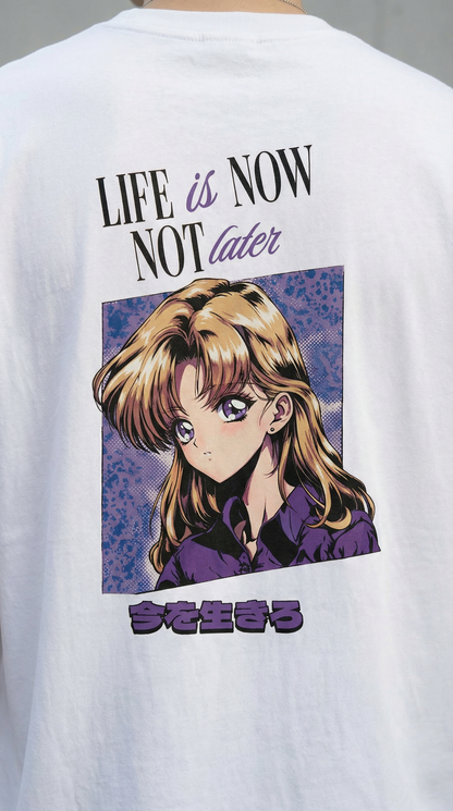 Life is Now Not Later Anime T-Shirt | AKIRAMA